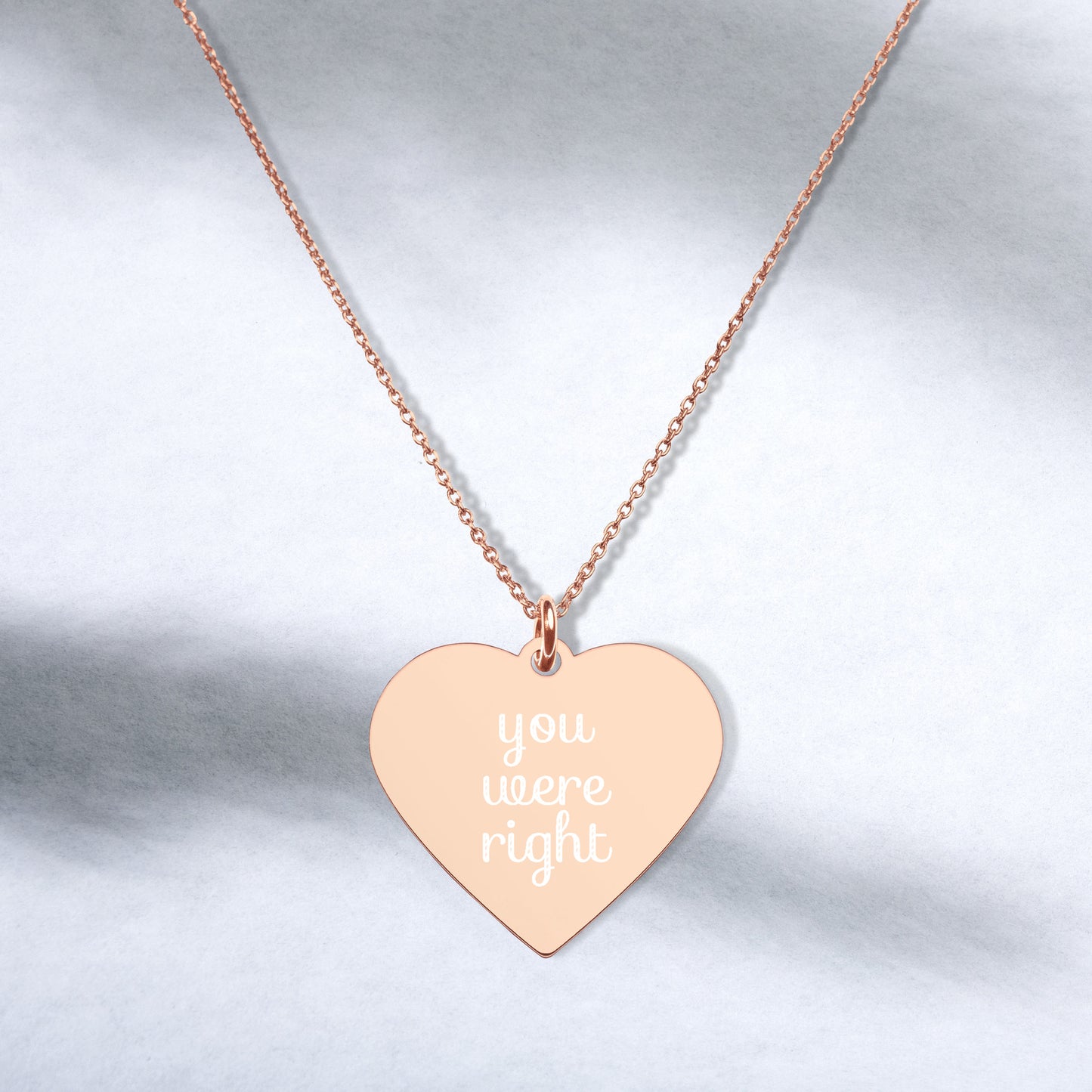 You Were Right | Mother's Day | Dainty Rose Gold, Engraved Sterling Silver Heart Necklace