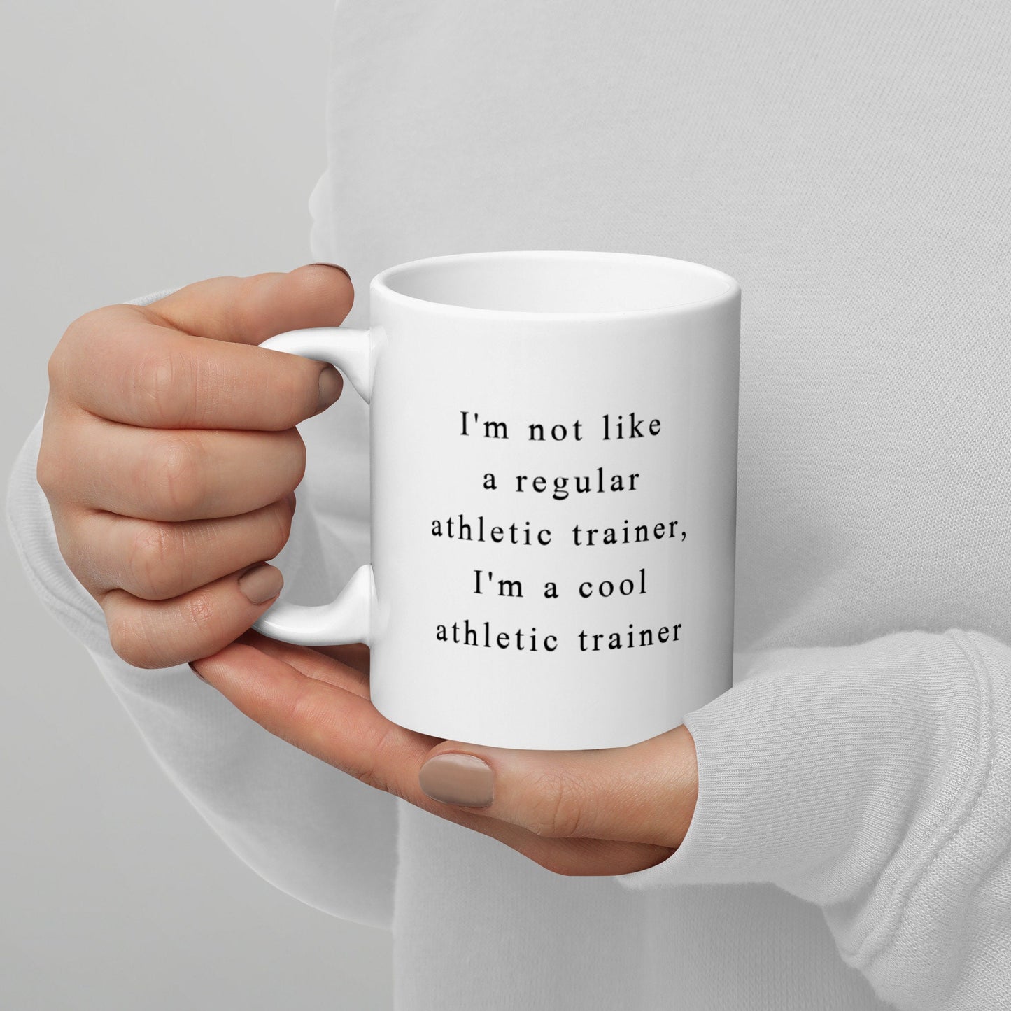 I'm Not Like A Regular Athletic Trainer, I'm A Cool Athletic Trainer Mug | Funny Athletic Trainer Gift