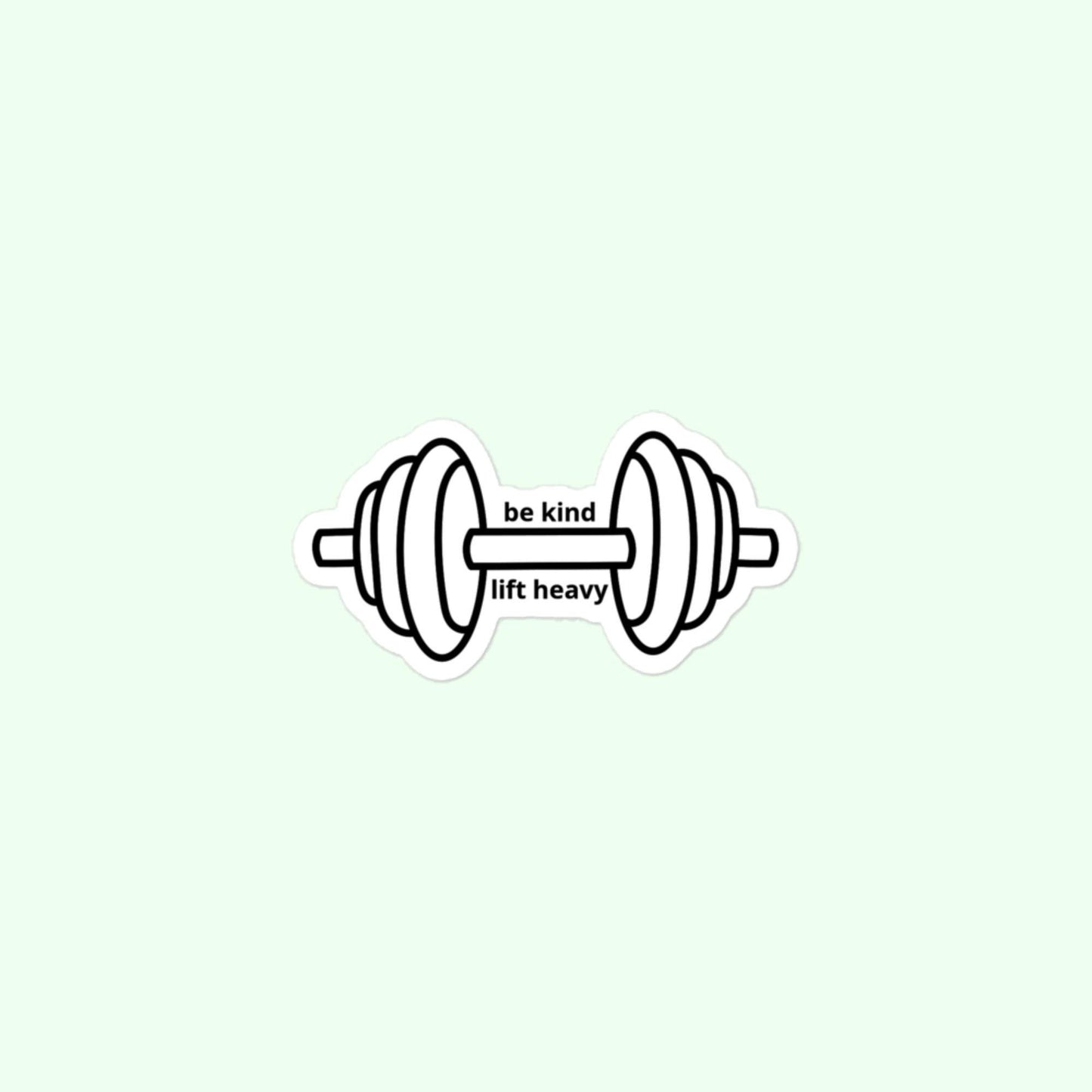 Be Kind, Lift Heavy Dumbbell Sticker, Weightlifting, Workout, Fitness Bubble-Free Stickers