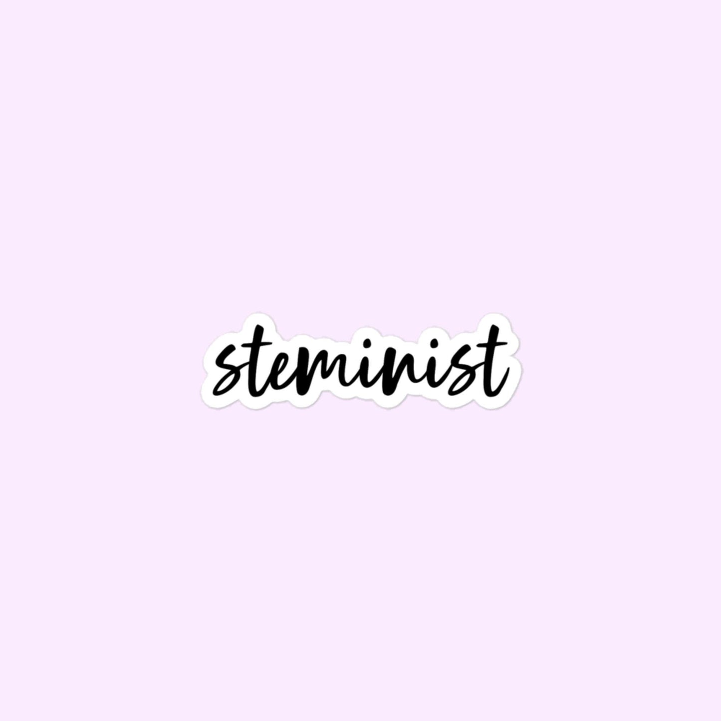 Steminist, Women in STEM, Female in Science, Technology, Engineering, Math Bubble-Free Stickers