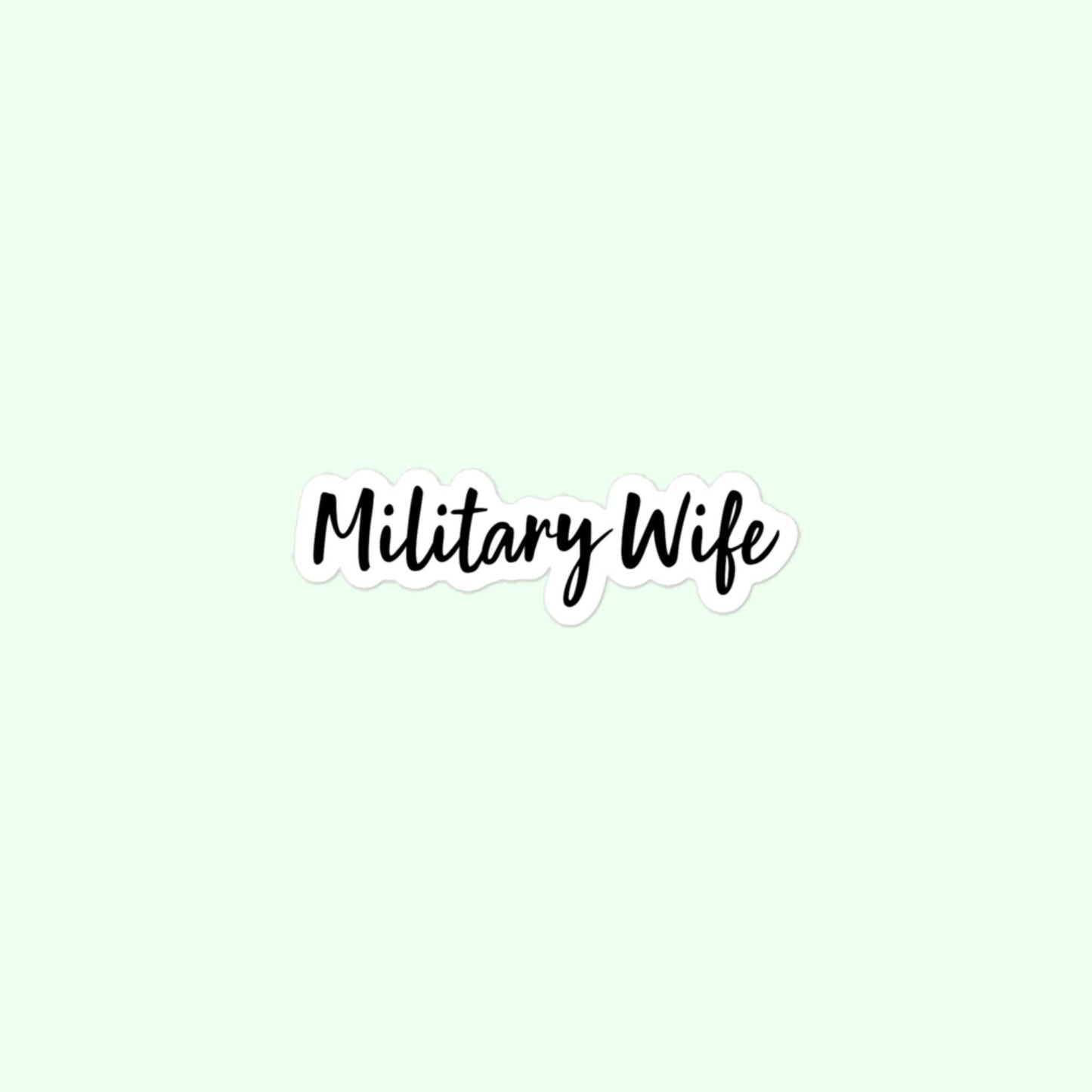 Military Wife Stickers, Military Life, Navy, Army, Marines, Air Force Bubble-Free Stickers