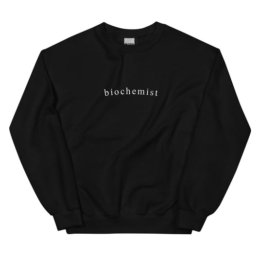 Biochemist Crewneck, Biochemistry, Molecular Biology, Chemistry Unisex Sweatshirt
