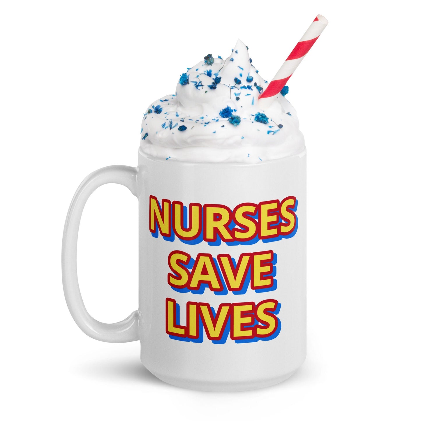 Nurses Save Lives Mug, Nurse Advocacy, Activism, Nursing Student
