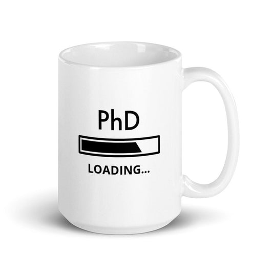 PhD Loading, Doctor of Philosophy, Doctoral, Doctorate, Research Degree Mug