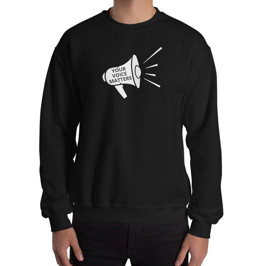 Your Voice Matters Loudspeaker Crewneck, Advocacy Unisex Sweatshirt