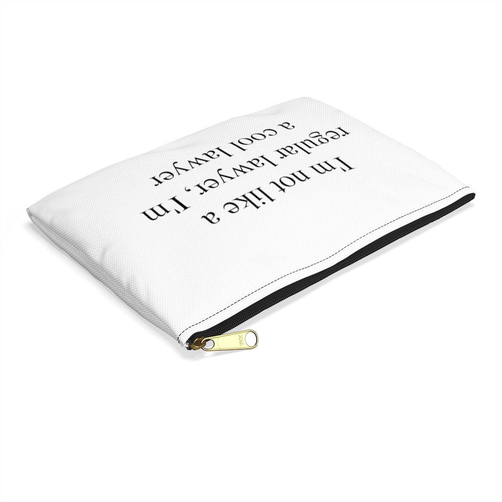 I'm Not Like A Regular Lawyer, I'm A Cool Lawyer Accessory Pouch
