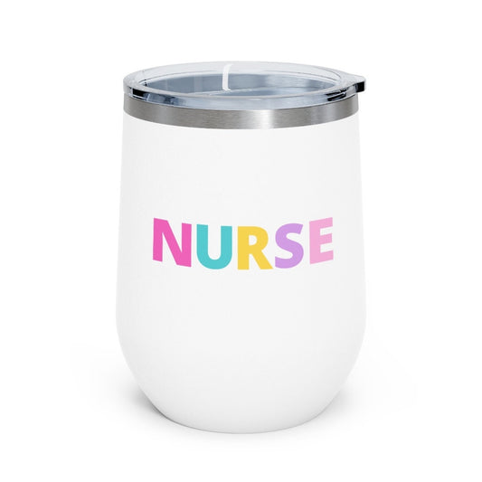 Nurse Colorful Funky Letters 12oz Insulated Wine Tumbler