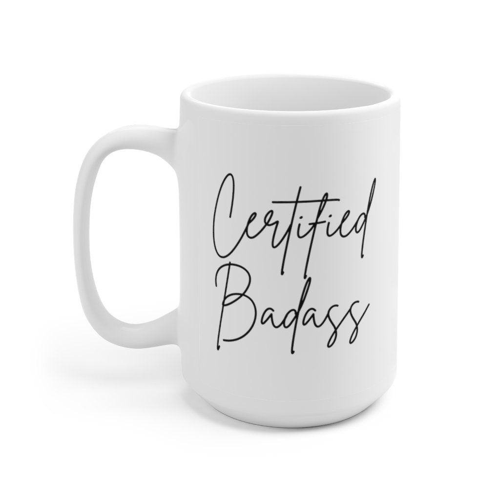 Certified Badass Ceramic Mug 15oz