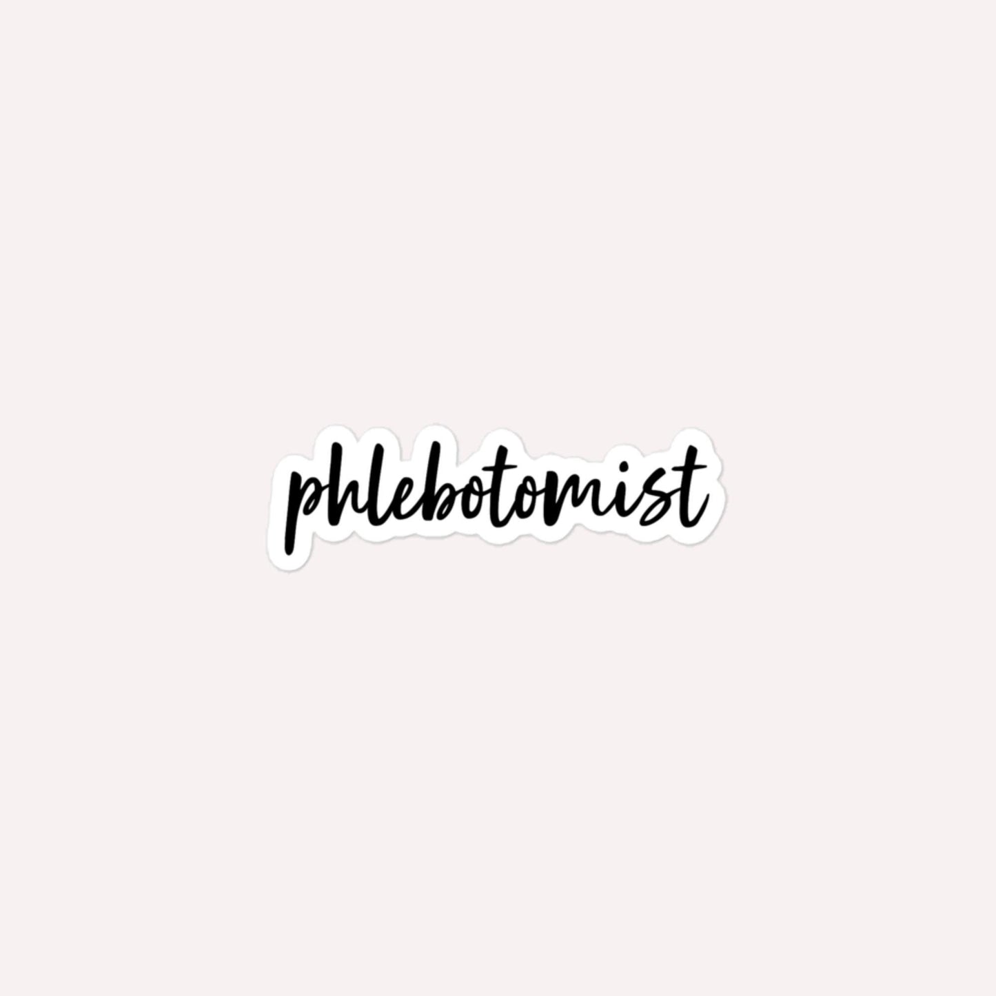 Phlebotomist Bubble-Free Stickers