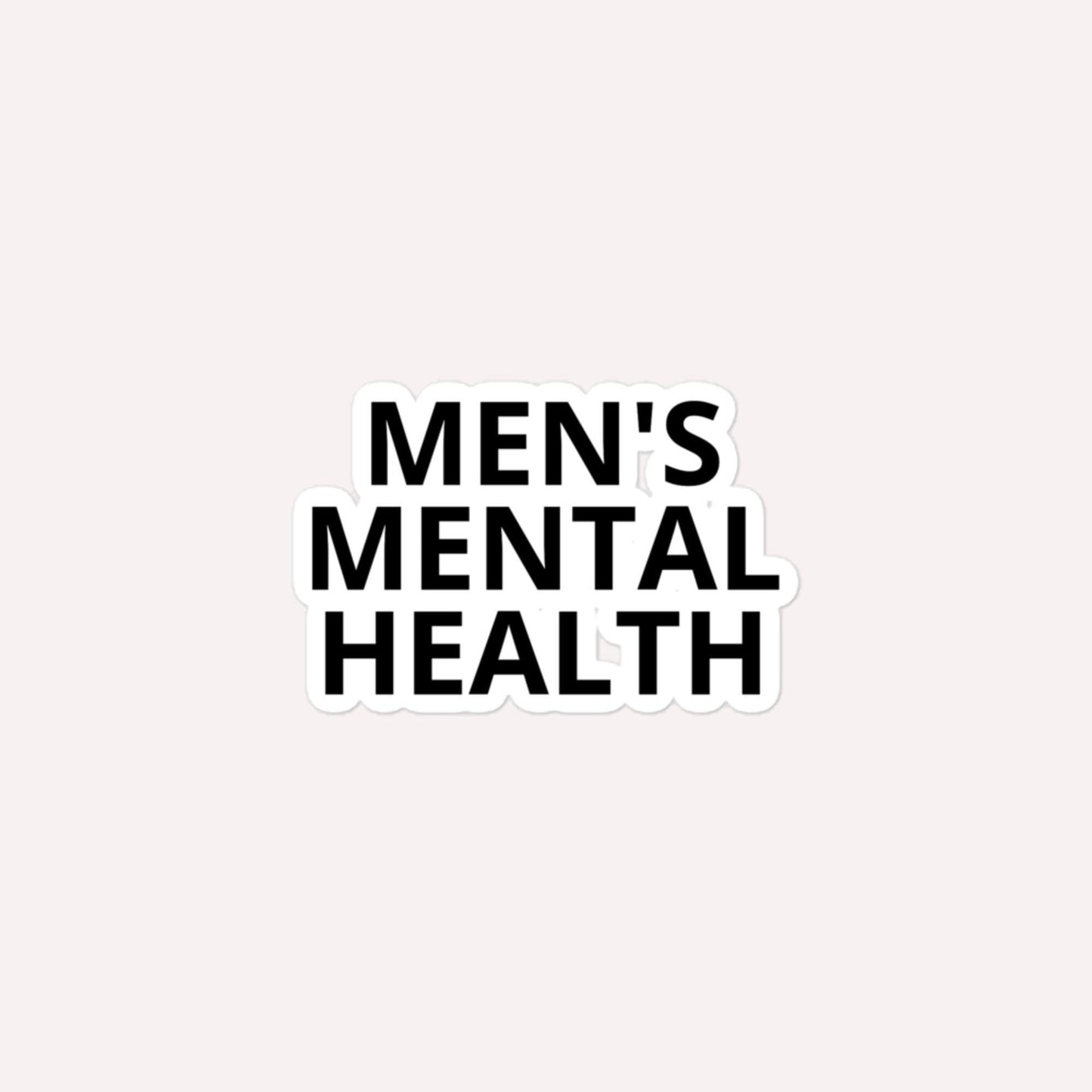 Men's Mental Health Bubble-Free Stickers