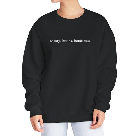 Beauty. Brains. Botulinum. Unisex Crewneck Sweatshirt
