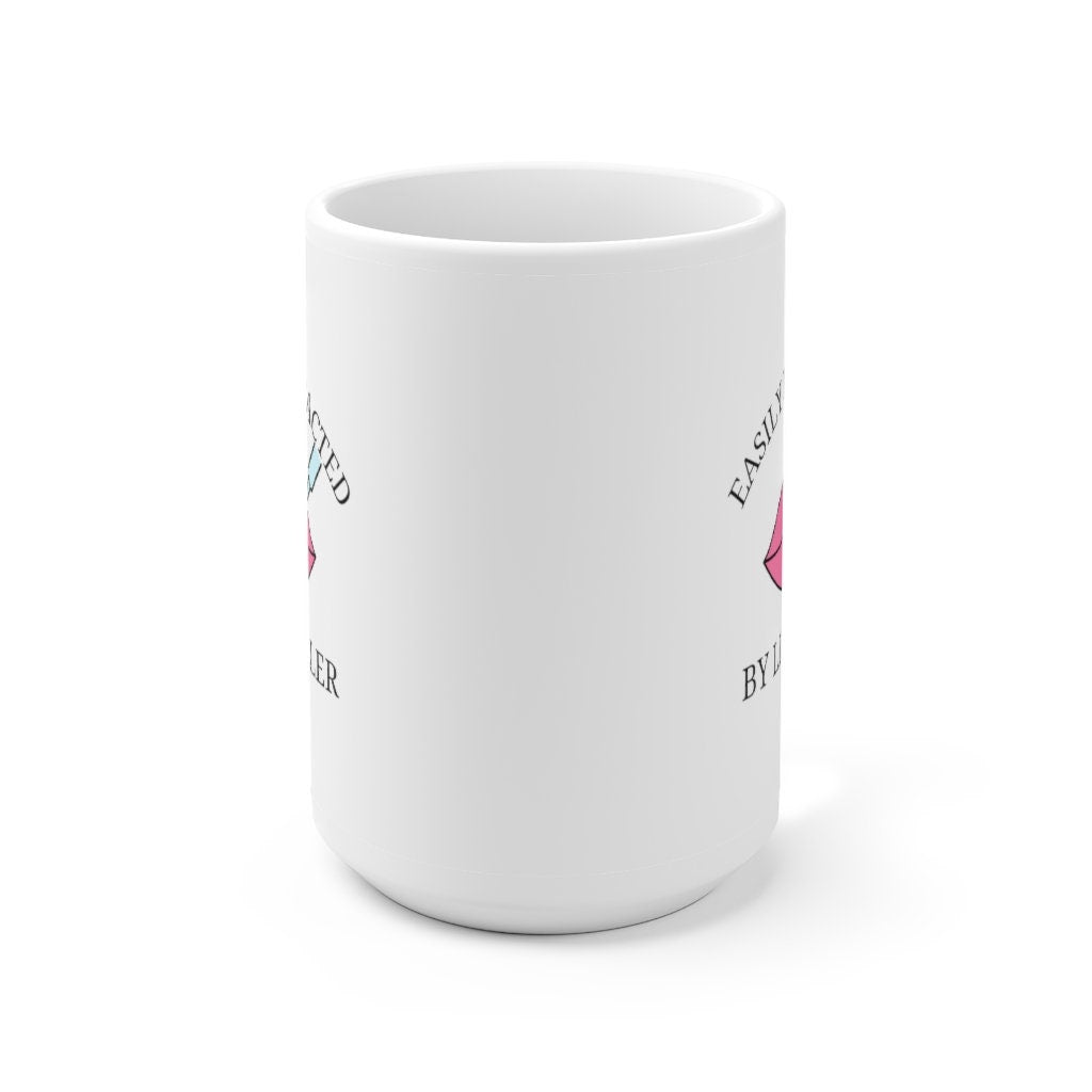 Easily Distracted By Lip Filler Ceramic Mug 15oz