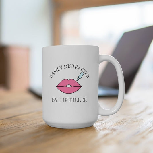 Easily Distracted By Lip Filler Ceramic Mug 15oz