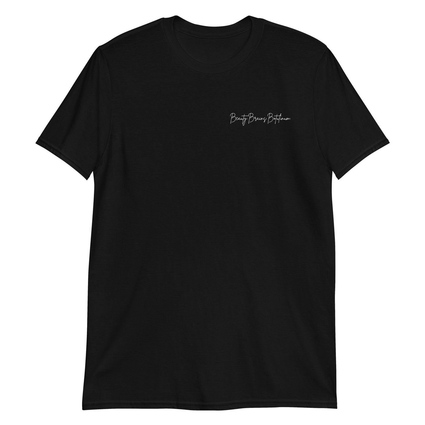 Beauty. Brains. Botulinum. Short-Sleeve Unisex T-Shirt