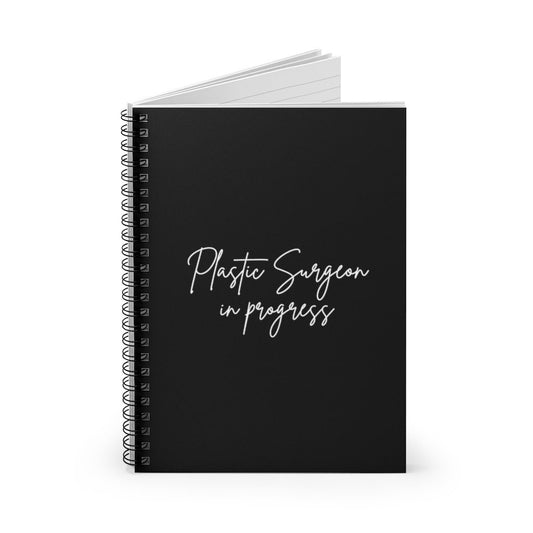 Plastic Surgeon In Progress Spiral Notebook - Ruled Line