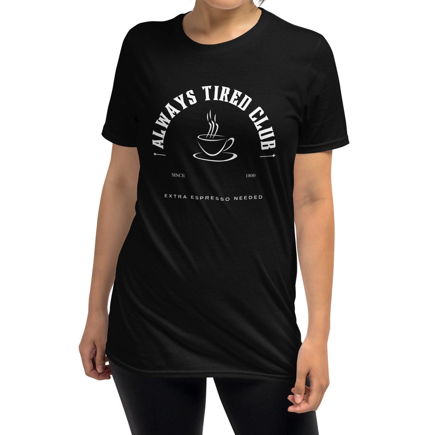Always Tired Club Extra Espresso Needed Mystical Short-Sleeve Unisex T-Shirt
