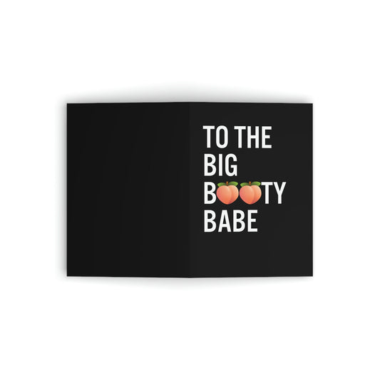 To The Big Booty Babe Peach Butt Greeting Card
