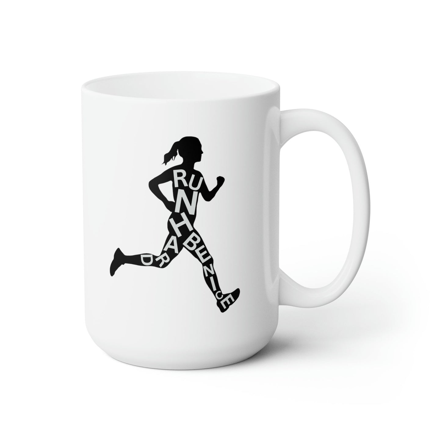 Run Hard, Be Nice Ceramic Mug 15oz