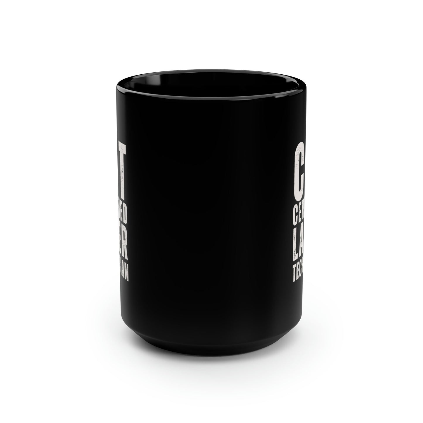 CLT Certified Laser Technician Distressed Black Coffee Mug, 15oz