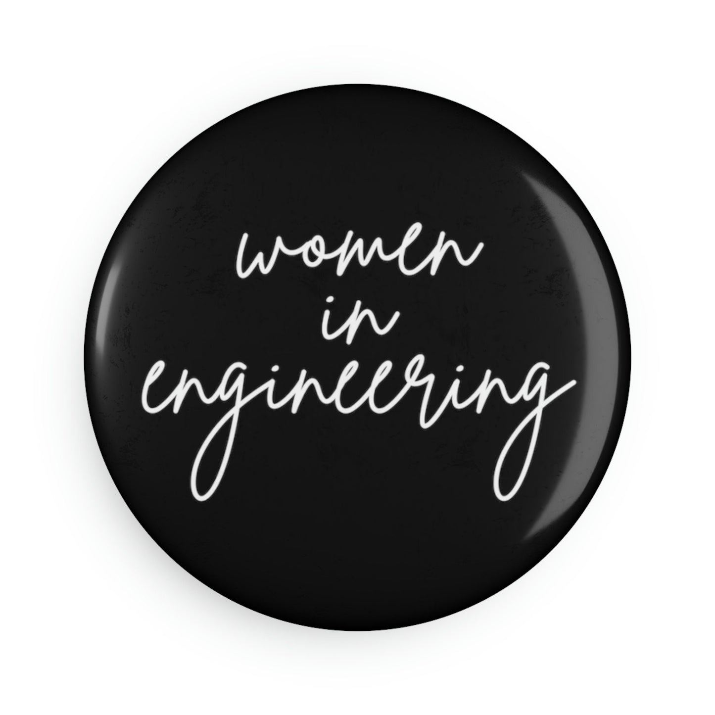 Women In Engineering, Button Magnet, Round (1 & 10 pcs)