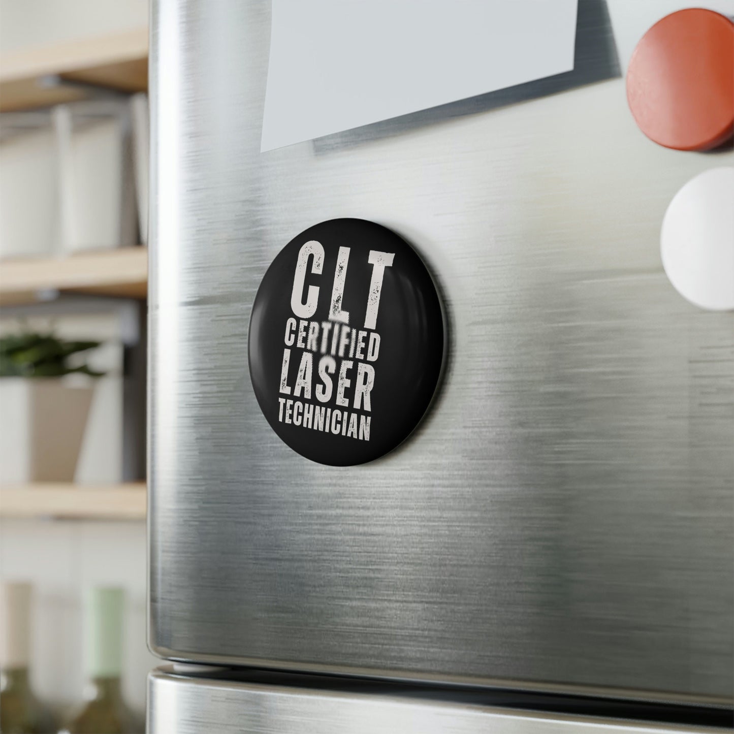CLT, Certified Laser Technician, Aesthetician, Button Magnet, Round (1 & 10 pcs)