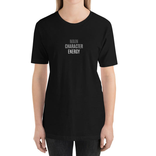 Main Character Energy Unisex T-shirt
