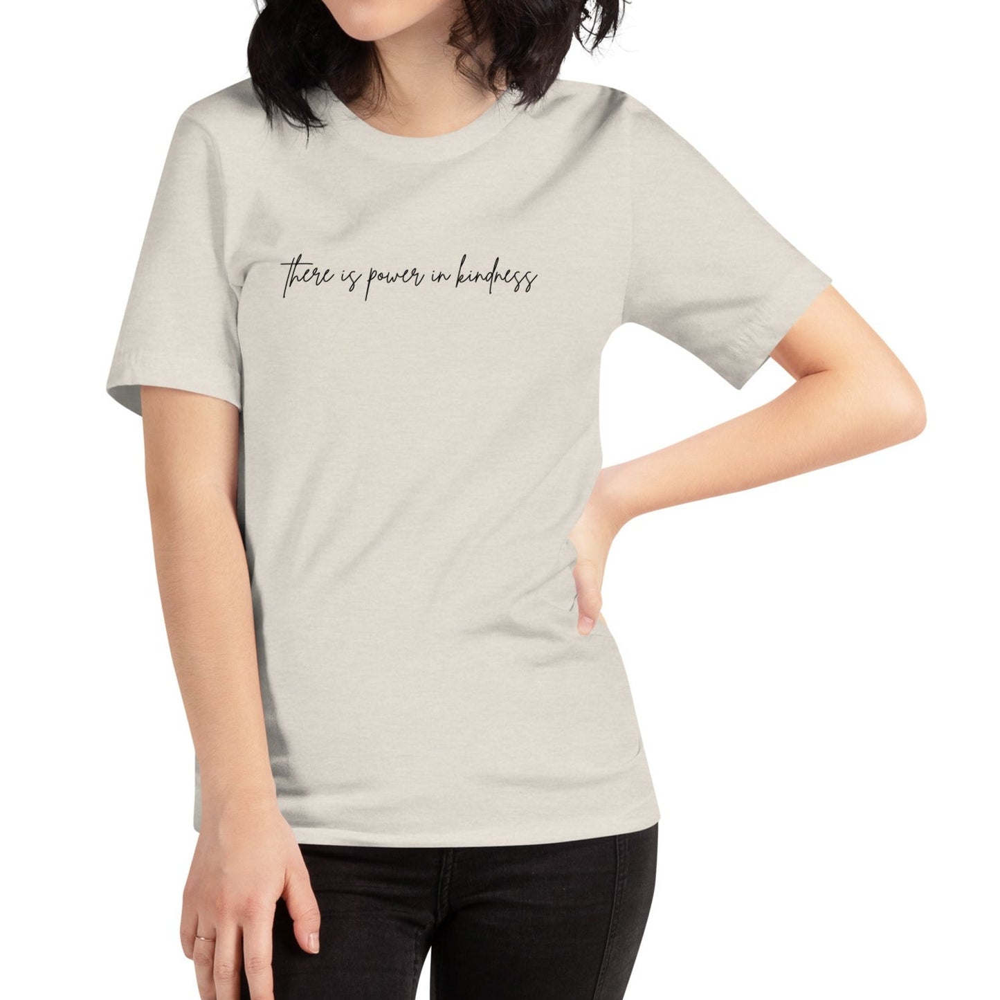 There Is Power In Kindness Unisex T-shirt