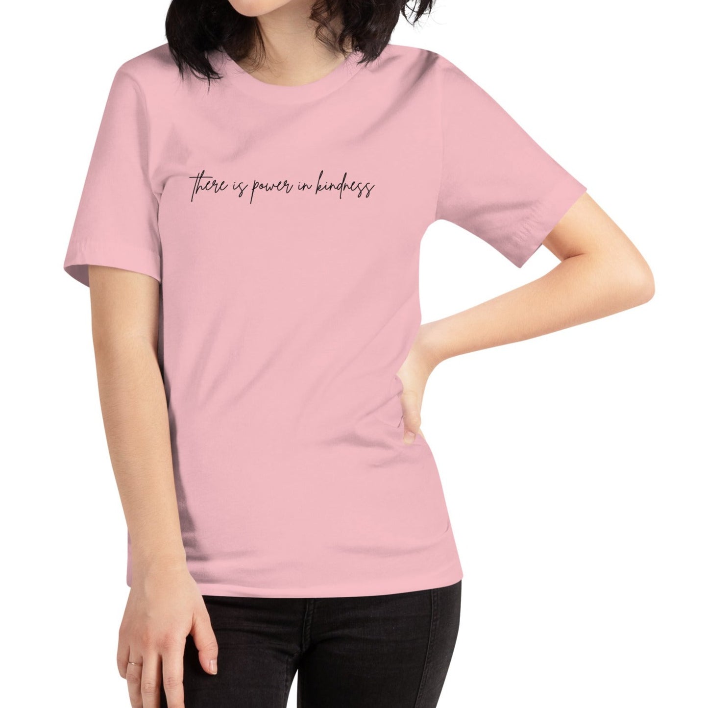There Is Power In Kindness Unisex T-shirt