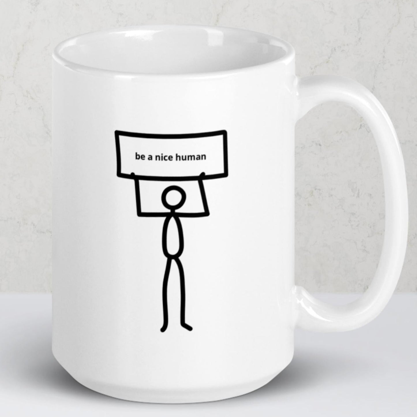 Be A Nice Human Sign Mug