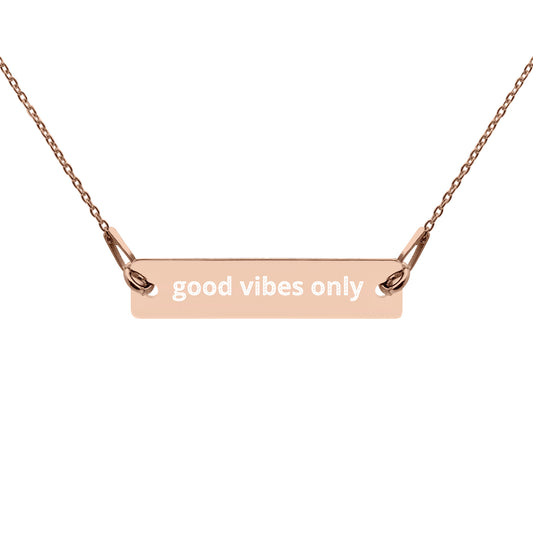 Good Vibes Only, Engraved Sterling Silver, Rose Gold, Bar Chain Dainty Minimalist Necklace