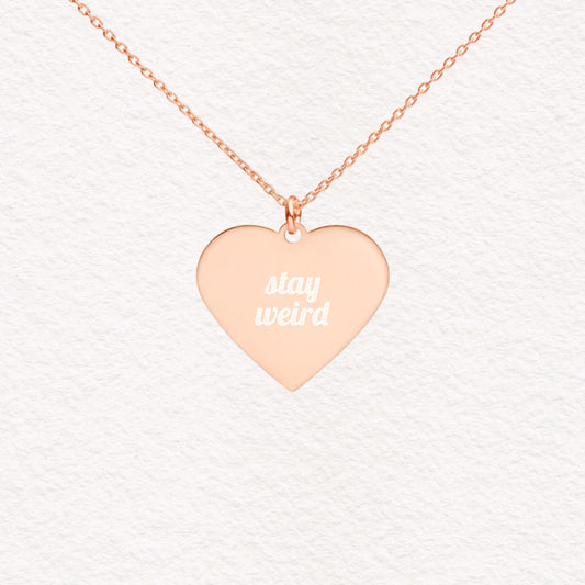Stay Weird | Rose Gold, Engraved Sterling Silver Heart Dainty, Minimalist Necklace