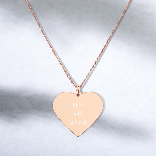 It's All Good Engraved Rose Gold, Sterling Silver Heart Necklace