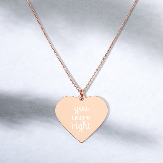 You Were Right | Mother's Day | Dainty Rose Gold, Engraved Sterling Silver Heart Necklace