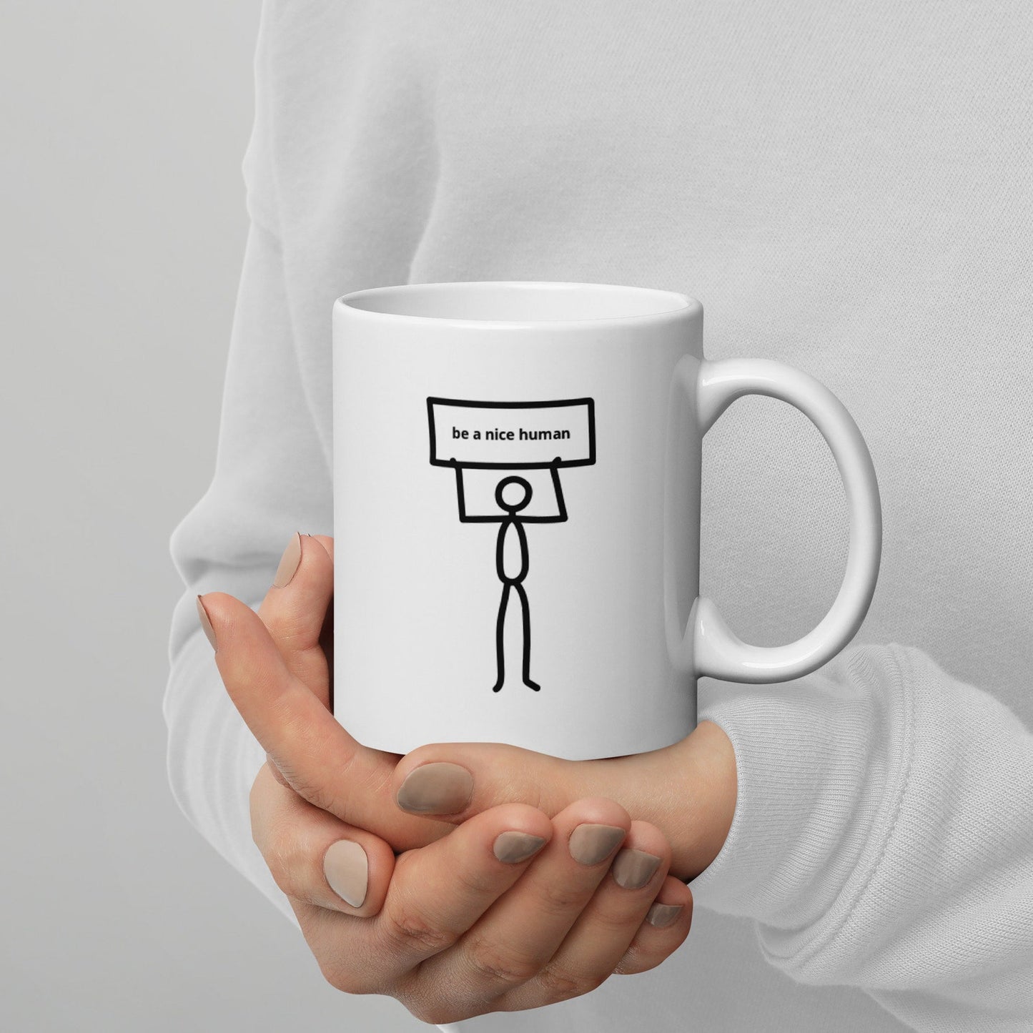 Be A Nice Human Sign Mug