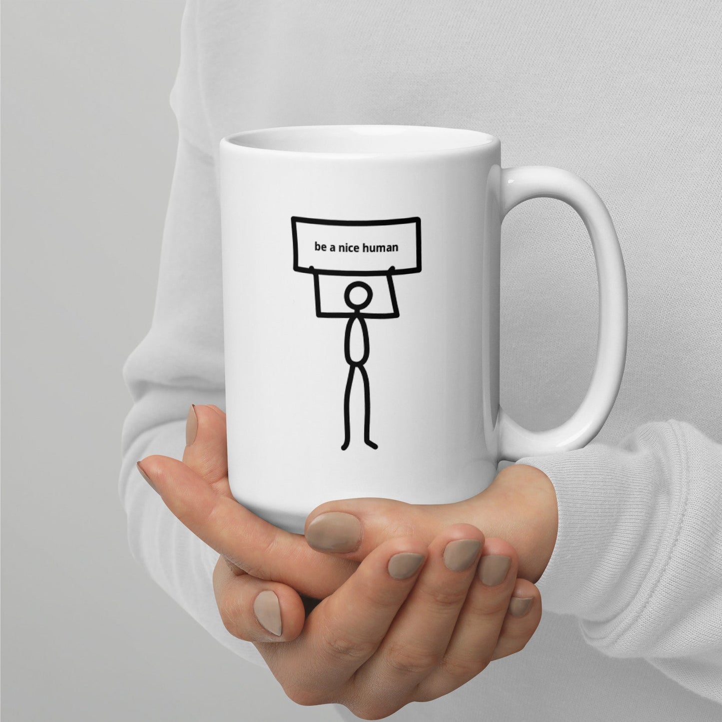 Be A Nice Human Sign Mug