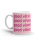 Good Vibes Mug