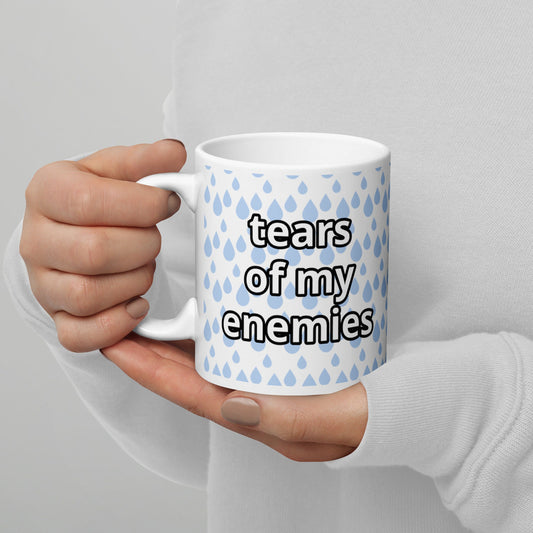 Tears of My Enemies | Funny Teardrop Coffee Mug
