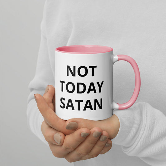 Not Today Satan | Funny Mug with Color Inside