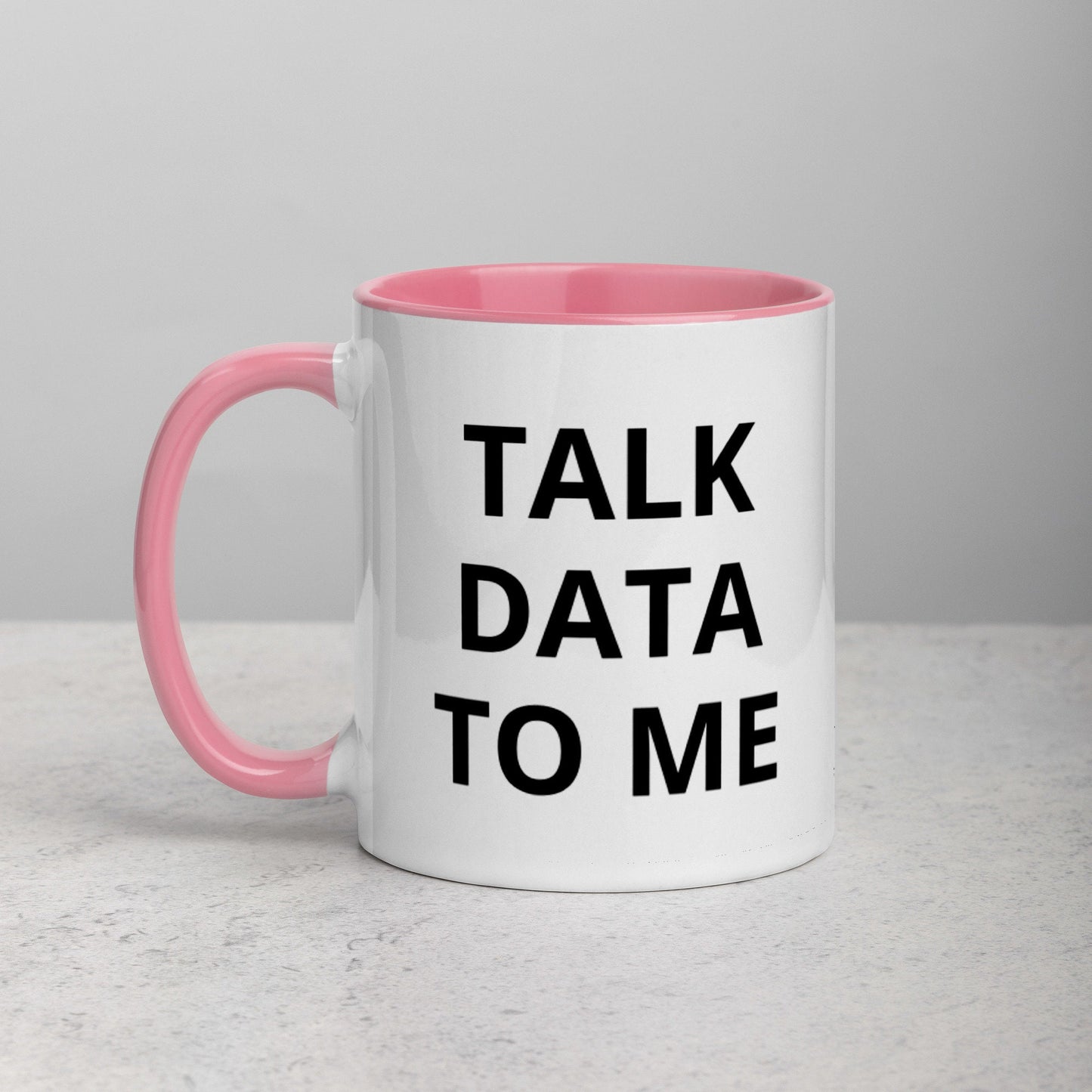 Talk Data To Me, Funny Analyst Mug with Color Inside