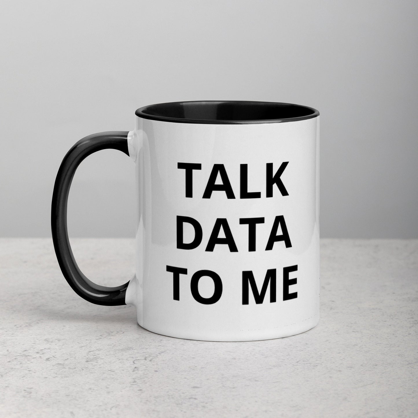 Talk Data To Me, Funny Analyst Mug with Color Inside