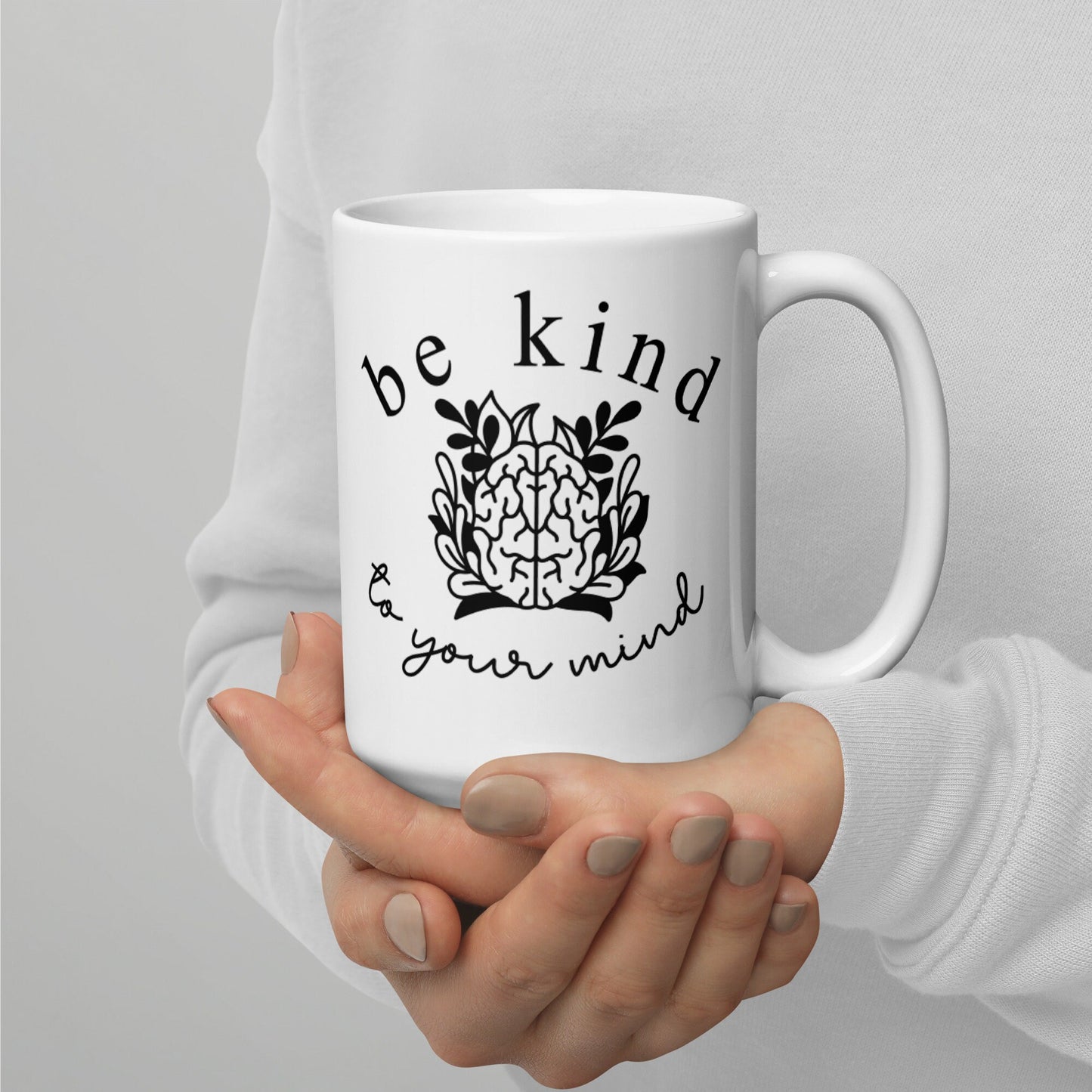 Be Kind To Your Mind, Mental Health Brain Mug