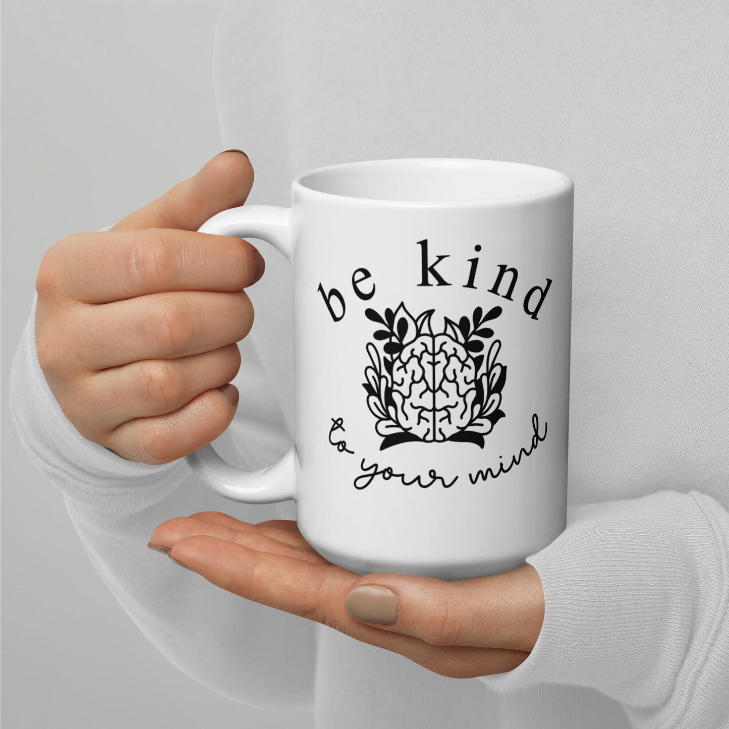 Be Kind To Your Mind, Mental Health Brain Mug