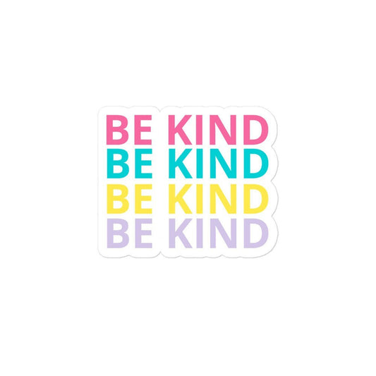 Be Kind Stickers | Colorful, Niceness Bubble-Free Stickers