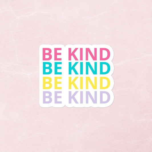 Be Kind Stickers | Colorful, Niceness Bubble-Free Stickers