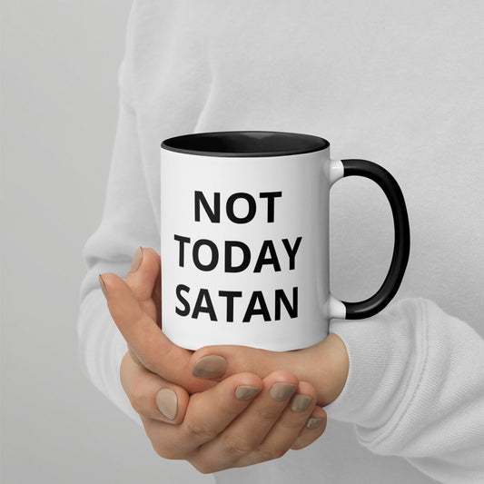 Not Today Satan | Funny Mug with Color Inside