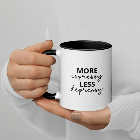 More Espressy Less Depressy Mug with Color Inside