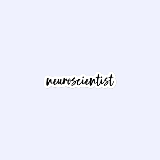 Neuroscientist Stickers, Neuroscience, Neurology, Neuro Bubble-Free Stickers