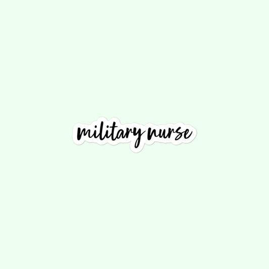 Military Nurse Sticker, Navy, Army, Air Force, Marines Bubble-Free Stickers