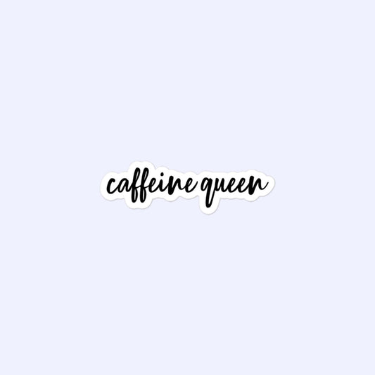 Caffeine Queen Stickers, Caffeine Lover, Coffee Bubble-Free Stickers