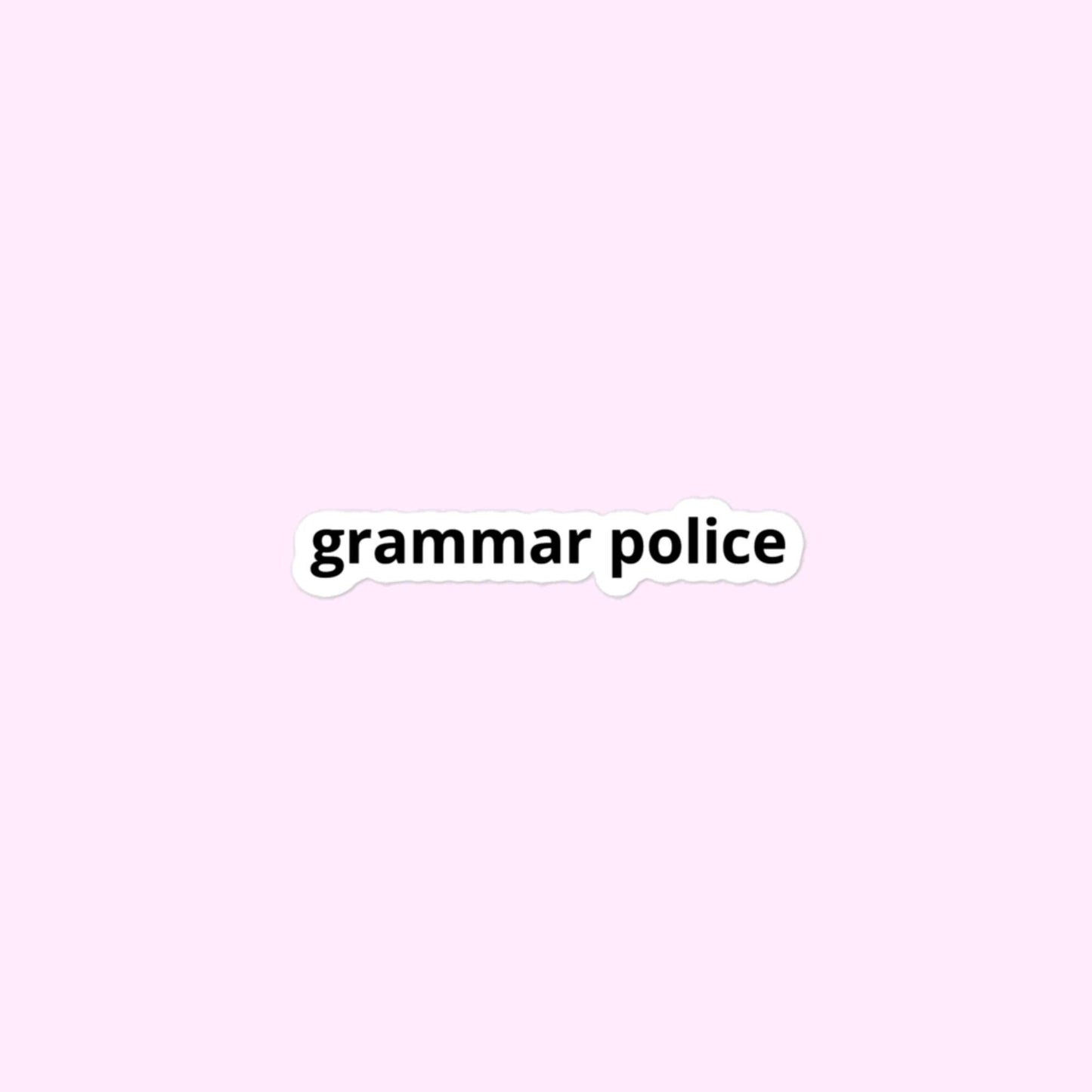 Grammar Police Stickers, Funny, Grammatical, English Teacher, Bubble-Free Stickers
